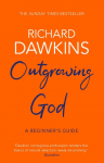 Outgrowing God: A Beginners Guide