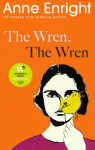 The Wren, The Wren: The Booker Prize-winning author