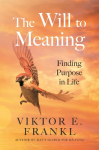 The Will to Meaning: Why Hope Triumphs Over Despair