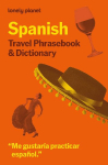 Lonely Planet Spanish Phrasebook & Dictionary: Learn Essential Phrases & Vocabulary | 3,500 Word Two-Way Dictionary | Pull-Out Fast Phrases Card | Travel with Confidence