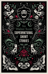 Supernatural Short Stories: Tales of Murder and Letters on Demonology and Witchcraft
