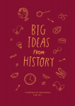 Big Ideas from History: A history of the world for you