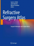 Refractive Surgery Atlas: Surgical techniques and complications