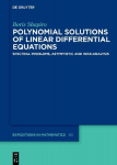 Polynomial Solutions of Linear Differential Equations: Spectral Problems, Asymptotic and WKB-Analysis