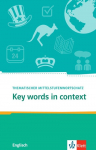 Key Words in context.Thematischer Mittelstufenwortschatz Englisch. Buch + Online-Angebot