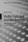 Visible Costs and Invisible Benefits: Military Procurement as Innovation Policy