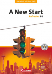 A New Start. Refresher B2. Neue Ausgabe. Coursebook mit Home Study Section, Home Study CD, Class CDs: 200032 und 200049 im Paket