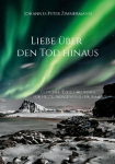 Liebe &uuml;ber den Tod hinaus: Gedichte, Texte und Songs