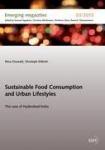 Sustainable Food Consumption and Abstract Urban Lifestyles: The case of Hyderabad/ India