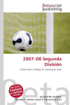 2007-08 Segunda Divisi&oacute;n: CD Numancia, M&aacute;laga CF, Sporting de Gij&oacute;n