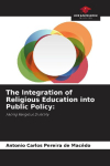The Integration of Religious Education into Public Policy:: Facing Religious Diversity