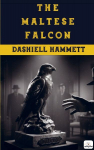 The Maltese Falcon: (Illustrated)