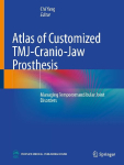 Atlas of Customized TMJ-Cranio-Jaw Prosthesis: Managing Temporomandibular Joint Disorders