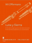 Luna Y Sierra: f&uuml;r Fl&ouml;te solo mit Begleitung durch ein oder mehrere Instrumente