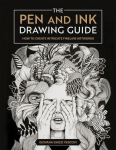 The Pen and Ink Drawing Guide: How to Create Intricate Fineline Artworks