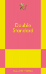 Double Standard: An 831 Stories Romance