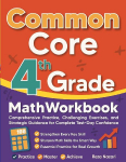 Common Core Grade 4 Math Workbook: Comprehensive Practice, Challenging Exercises, and Strategic Guidance for Complete Test-Day Confidence