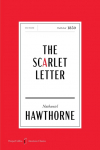 The Scarlet Letter American Classics Edition: A Romance