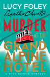 Murder at the Grand Alpine Hotel: The New Miss Marple Mystery