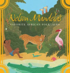 Nelson Mandelas Favorite African Folktales