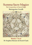 Summa Sacre Magice: Books 3 & 4: The Compendium of Sacred Magic