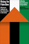 Rising for Palestine: Africans in Solidarity for Decolonisation and Liberation
