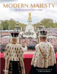 Modern Majesty: The British Royal Family in a New Era