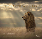 The Earth We Share: Extraordinary Photography of Our Vanishing Species