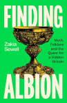 Finding Albion: Myth, Folklore and the Quest for a Hidden Britain - LONGLISTED FOR THE WOMEN'S PRIZE FOR NON-FICTION 2026