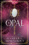 Opal: The steamy paranormal romance third book in the LUX series by bestselling and beloved Jennifer L. Armentrout