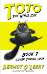 Toto the Ninja Cat and the Football Fiasco: Book 7 - Funny and action-packed animal adventures with hilarious illustrations for kids aged 7-10