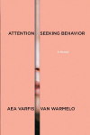 Attention-Seeking Behavior: A Novel
