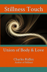 Stillness Touch: Union of Body & Love