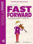 Fast Forward. Bratsche: 21 pieces for viola players. Viola.