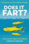 Does It Fart?: The Definitive Field Guide to Animal Flatulence