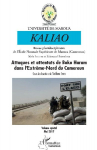 Attaques et attentats de Boko Haram dans lExtr&ecirc;me-Nord du Cameroun: Revue Kaliao