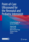 Point-of-Care Ultrasound for the Neonatal and Pediatric Intensivist: A Practical Guide on the Use of POCUS