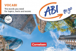 Abi to go - Englisch. VOCABI: The words you need for topics, texts and exams. Vokabeltaschenbuch und Lernwortschatz