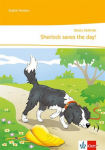 Sherlock saves the day!: Unit-Lekt&uuml;re mit Online-Servicematerial und Audiodownload Klasse 5