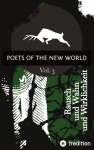 Poets of the New World, Vol. 3: Rausch und Wahn und Wirklichkeit