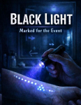 Black Light: Marked for the Event