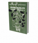 Georg Baselitz: Peintre - Graveur IV: Werkverzeichnis der Druckgraphik 1989-1992