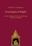 Genealogies of Rights: On the Origins of Two Conflicting Versions of Rights