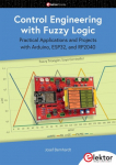 Control Engineering with Fuzzy Logic: Practical Applications and Project with Arduino, ESP32, and RP2040
