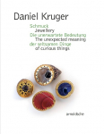 Daniel Kruger: Schmuck - Die unerwartete Bedeutung der seltsamen Dinge / Jewellery - The unexpected meaning of curious things