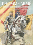 LHomme Arm&eacute;: Bilder vom ger&uuml;steten Mann zur Zeit von Maximilian 1.// Images of Men in Armour at the Time of Maximilian 1.