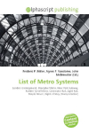 List of Metro Systems: London Underground, Shanghai Metro, New York Subway, Rubber-Tyred Metro,    Commuter Rail, Light Rail, People Mover, Right-of-Way (Transportation)