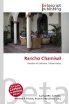 Rancho Chamisal: Ranchos of California, Salinas Valley