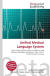 Unified Medical Language System: United States National Library of Medicine, Gene Ontology, Mendelian    Inheritance in Man, ICD-10, Medical Subject Headings