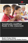 Genetically modified foods in the classroom: Considerations for teaching Natural Sciences